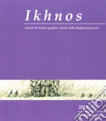 Ikhnos. Analisi grafica e storia della rappresentazione 2018 libro di Dotto E. (cur.)