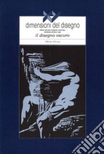 XY Dimensioni del disegno (1996). Vol. 26: Il disegno oscuro libro