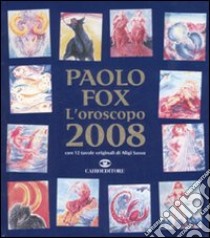 L'oroscopo 2008 libro di Fox Paolo