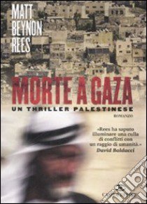 Morte a Gaza libro di Rees Matt B.