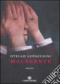 Malagente libro di Lupacchini Otello