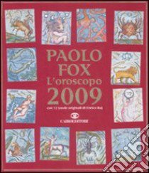 L'oroscopo 2009 libro di Fox Paolo