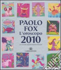 L'oroscopo 2010 libro di Fox Paolo