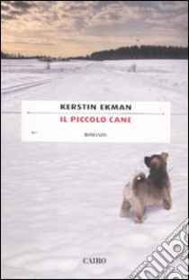 Il piccolo cane libro di Ekman Kerstin