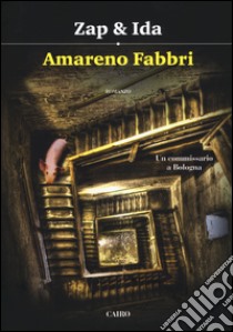 Amareno Fabbri libro di Zap & Ida