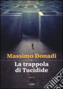 La trappola di Tucidide libro di Donadi Massimo