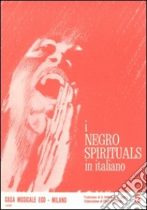 I negro spirituals in italiano. Vol. 5 libro di Ceragioli E. (cur.); Varnavà S. (cur.)