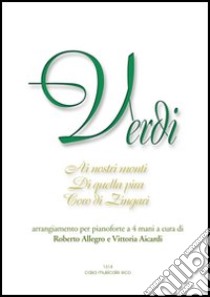 Verdi in duo. Vol. 5 libro di Verdi Giuseppe; Allegro R. (cur.); Aicardi V. (cur.)