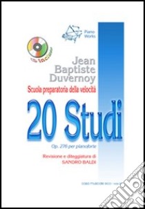 Op. 276 per pianoforte. 20 studi. Spartito. Con CD-Audio libro di Baldi Sandro