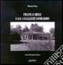 Franca Helg. Casa a Gallarate Lombardo libro di Prina Vittorio