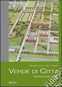 Verde di città libro di Zoppi Mariella