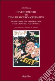 Divertimento su temi di ricerca operativa libro di Ozzola Vito