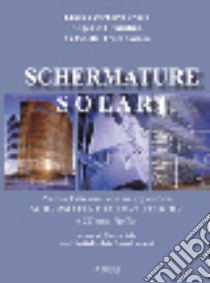 Schermature solari. In appendice: schermature fotovoltaiche libro di Ceccherini Nelli Lucia; D'Audino Eugenio; Trombadore Antonella