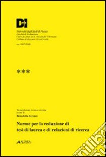 Norme per la redazione di tesi di laurea e di relazioni di ricerca libro di Terenzi Benedetta