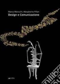 Design e comunicazione libro di Maiocchi Marco; Pillan Margherita