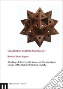 Classification and data analysis 2007. Book of short papers libro di Italian statistic society (cur.)