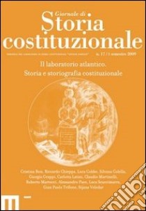 Giornale di storia costituzionale. Primo semestre 2009. Vol. 17: Il laboratorio atlantico. Storia e storiografia costituzionale libro