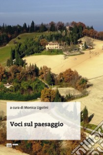 Voci sul paesaggio libro di Ugolini M. (cur.)