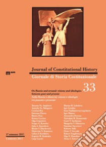 Giornale di storia costituzionale. Ediz. italiana e inglese (2017). Vol. 33: Sulla Russia e dintorni: visioni e ideologie tra passato e presente libro di Lacchè L. (cur.)