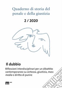 Quaderno di storia del penale e della giustizia (2020). Vol. 2: Il dubbio libro di Lacchè L. (cur.)