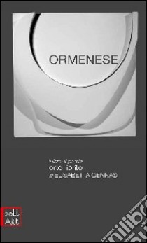 Ben Ormenese. La macchina estetica libro di Ormenese Ben; Conti L. (cur.)