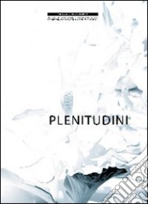 Plenitudini libro di Zanchetta A. (cur.)