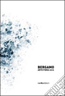 Bergamo arte fiera 2010 libro