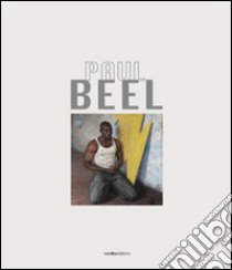 Paul Beel libro di Beel Paul; Agazzani A. (cur.)