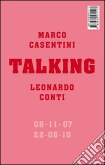 Talking libro di Casentini Marco; Conti Leonardo