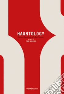 Hauntology. Natura spettrale della pittura libro di Quaroni I. (cur.)