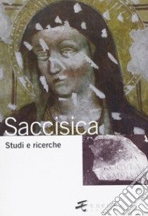 Saccisica 2. Studi e ricerche libro di Doardo Davide; Grandis Claudio; Fornasiero Giuliana