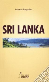 Sri Lanka libro di Pasqualini Federico