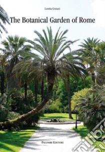 The botanical garden of Rome libro di Gratani Loretta