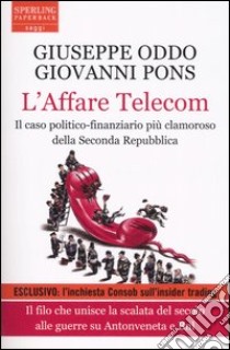 L'affare Telecom libro di Oddo Giuseppe - Pons Giovanni