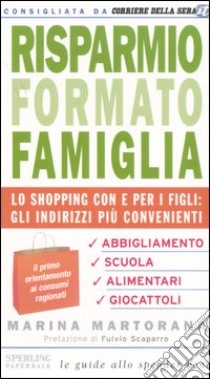 Risparmio formato famiglia libro di Martorana Marina