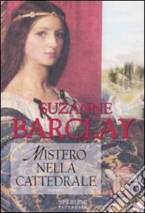 Mistero nella cattedrale libro di Barclay Suzanne