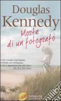 Morte di un fotografo libro di Kennedy Douglas