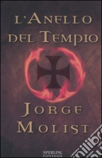 L'anello del Tempio libro di Molist Jorge