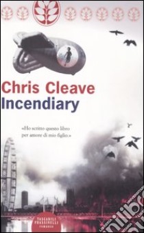 Incendiary libro di Cleave Chris