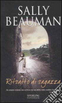 Ritratto di ragazza libro di Beauman Sally