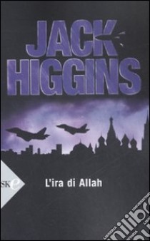 L'ira di Allah libro di Higgins Jack