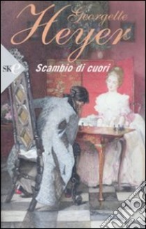 Scambio di cuori libro di Heyer Georgette