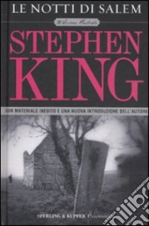 Le notti di Salem. Ediz. illustrata libro di King Stephen