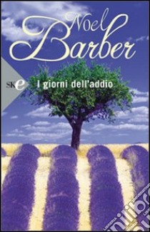 I giorni dell'addio libro di Barber Noël