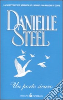 Un Porto sicuro libro di Steel Danielle