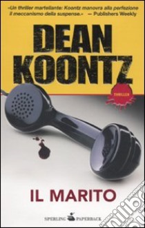 Il Marito libro di Koontz Dean R.