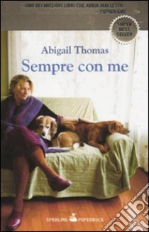 Sempre con me libro di Thomas Abigail