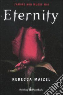 Eternity libro di Maizel Rebecca