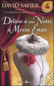 Delirio di una notte di mezza estate libro di Safier David