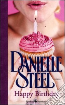 Happy birthday libro di Steel Danielle